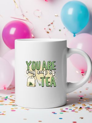 You Are My Cup of Tea Mug – Desi Vibes Charming Tea & Coffee Cup