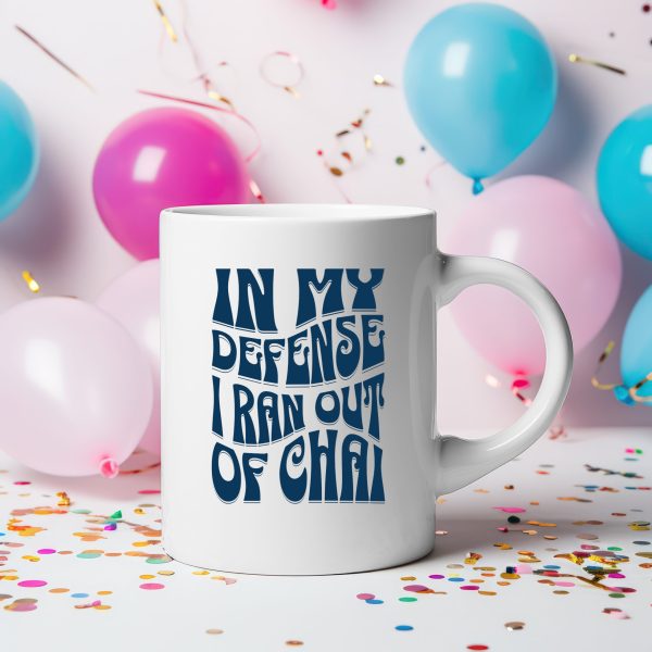 1759596285-523209-1.jpg In My Defense I Ran Out of Chai Mug – Desi Vibes Funny Tea & Coffee Cup